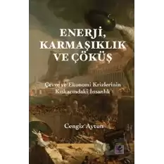 Enerji, Karmaşıklık ve Çöküş