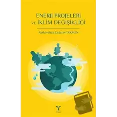 Enerji Projeleri ve İklim Değişikliği