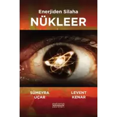 Enerjiden Silaha Nükleer