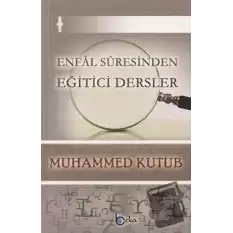 Enfal Suresinden Eğitici Dersler