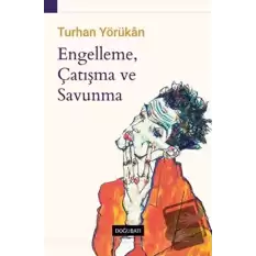 Engelleme, Çatışma ve Savunma