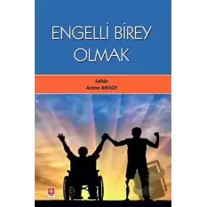 Engelli Birey Olmak