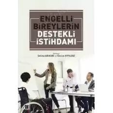 Engelli bireylerin destekli istihdamı