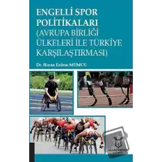 Engelli Spor Politikaları (Avrupa Birliği Ülkeleri İle Türkiye Karşılaştırması)