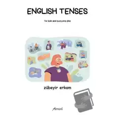 English Tenses for Kids and Everyone Else