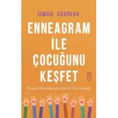 Enneagram ile Çocuğunu Keşfet