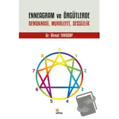 Enneagram ve Örgütlerde Demokrasi, Muhalefet, Sessizlik