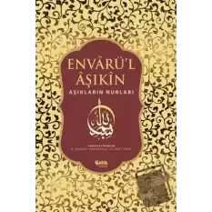 Envarü’l Aşıkin - Tam Metin (Ciltli)