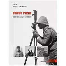 Enver Paşa - Hürriyet Adalet Müsavat