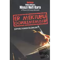 Er Mektubu Görülememiştir