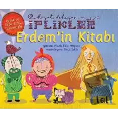 Erdemin Kitabı - Hayatı Dokuyan İplikler