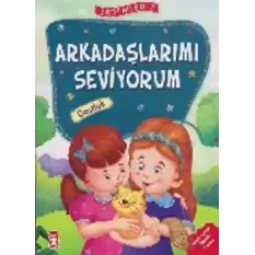 Erdemler Serisi 2 - Arkadaşlarımı Seviyorum - Dostluk