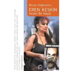 Eren Keskin - Keskin Bir Hayat