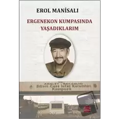 Ergenekon Kumpasında Yaşadıklarım