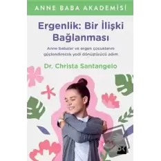 Ergenlik: Bir İlişki Bağlanması