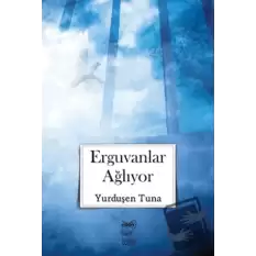 Erguvanlar Ağlıyor