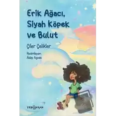 Erik Ağacı, Siyah Köpek ve Bulut