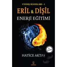 Eril ve Dişil Enerji Eğitimi - Uyanış Seansları 1