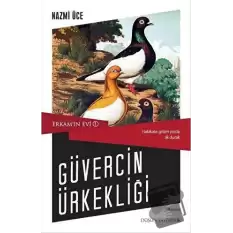 Erkam’ın Evi 1 - Güvercin Ürkekliği