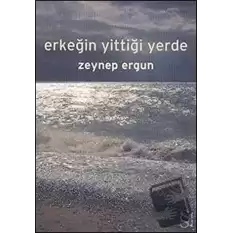 Erkeğin Yittiği Yerde