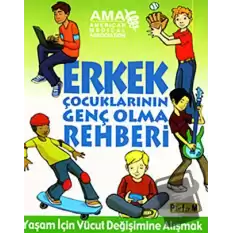 Erkek Çocuklarının Genç Olma Rehberi