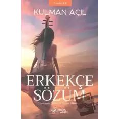 Erkekçe Sözüm - Öyküler