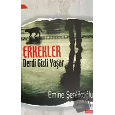 Erkekler Derdi Gizli Yaşar