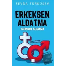 Erkeksen Aldatma Kadınsan Aldanma