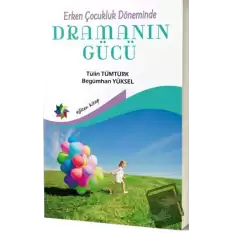 Erken Çocukluk Döneminde Dramanın Gücü