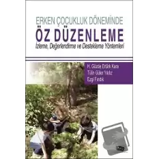 Erken Çocukluk Döneminde Öz Düzenleme