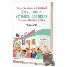 Erken Çocukluk Döneminde Özel - Üstün Yetenekli Çocuklar