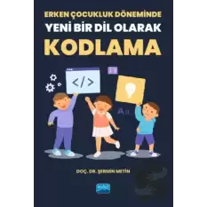 Erken Çocukluk Döneminde Yeni Bir Dil Olarak Kodlama