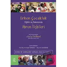 Erken Çocukluk Eğitim ve Bakımında Akran İlişkileri