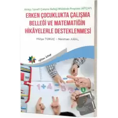 Erken Çocuklukta Çalışma Belleği Matematiğin Hikayelerle Desteklenmesi