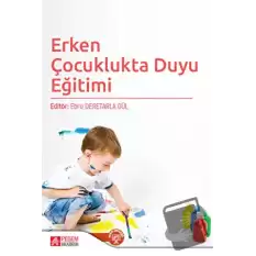 Erken Çocuklukta Duyu Eğitimi