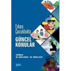 Erken Çocuklukta Güncel Konular