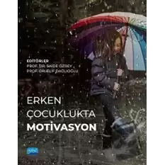 Erken Çocuklukta Motivasyon