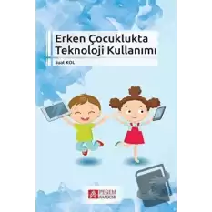 Erken Çocuklukta Teknoloji Kullanımı