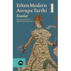 Erken Modern Avrupa Tarihi Esaslar 1