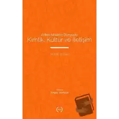 Erken Modern Dünyada Kimlik, Kültür ve İletişim