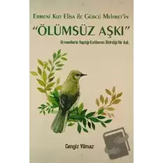 Ermeni Kızı Elisa ile Gürcü Mehmetin Ölümsüz Aşkı