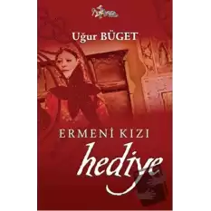 Ermeni Kızı Hediye