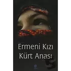 Ermeni Kızı Kürt Anası