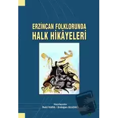 Erzincan Folklorunda Halk Hikayeleri