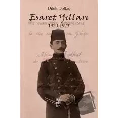 Esaret Yılları 1920-1923