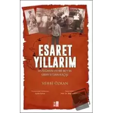 Esaret Yıllarım