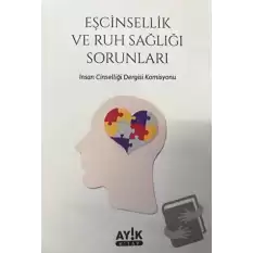 Eşcinsellik ve Ruh Sağlığı Sorunları