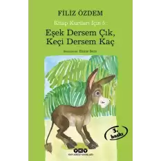 Eşek Dersem Çık, Keçi Dersem Kaç - Kitap Kurtları İçin 5