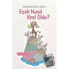 Eşek Nasıl Kral Oldu?