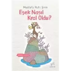 Eşek Nasıl Kral Oldu?